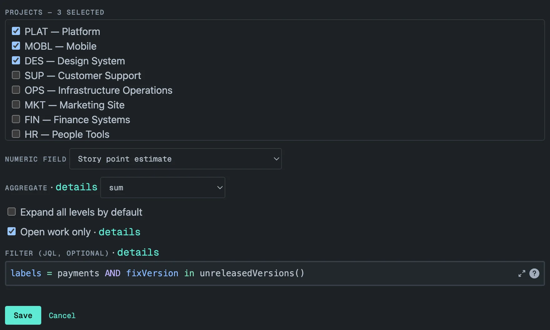 Hierarchy Totals settings, Projects — 3 selected: eight projects listed (PLAT — Platform, MOBL — Mobile, DES — Design System checked; SUP, OPS, MKT, FIN and HR unchecked), numeric field Story point estimate, aggregate sum, Expand all levels by default unchecked, Open work only checked, and under the eyebrow Filter (JQL, optional) with its details link the query labels = payments AND fixVersion in unreleasedVersions() highlighted in Jira's editor, above the Save and Cancel buttons.
